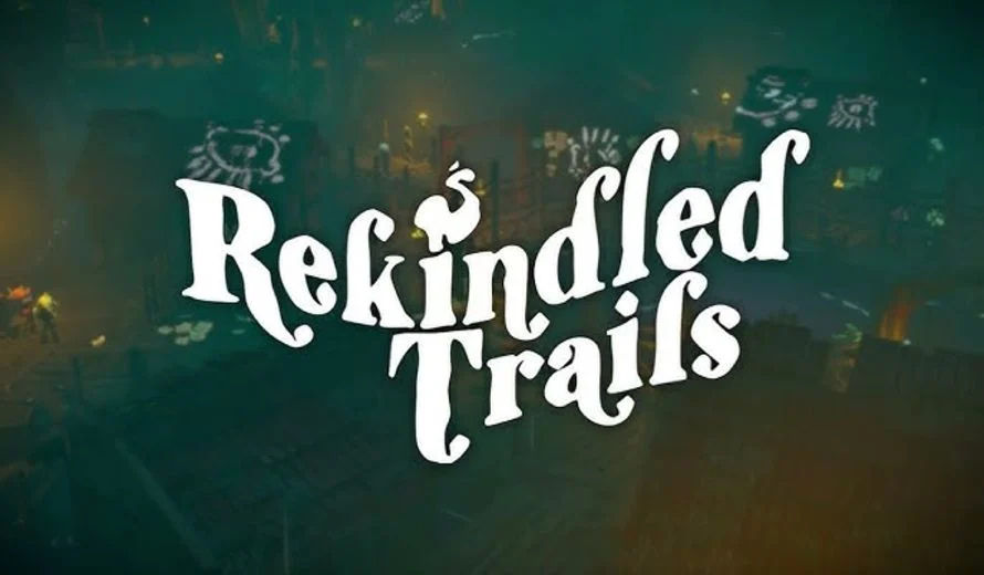 Rekindled Trails (Epic Games)
