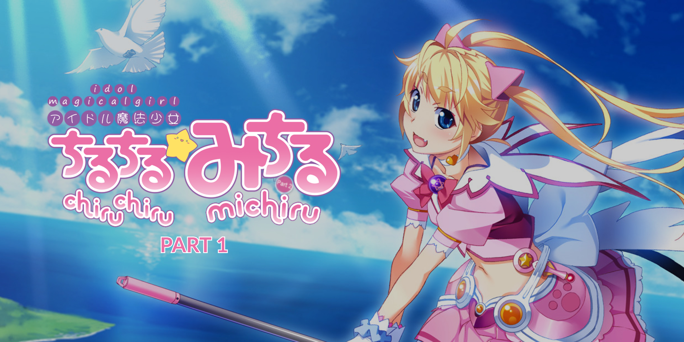 Idol Magical Girl Chiru Chiru Michiru Part 1 (DLC)