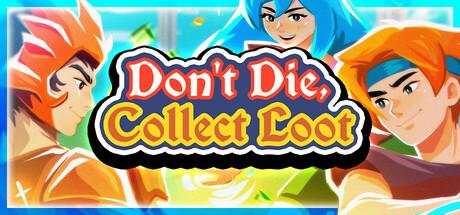 Dont Die Collect Loot (PC)