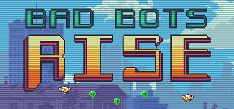 Bad Bots Rise (PC)