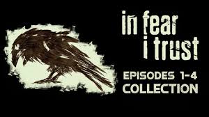 In Fear I Trust Episodes 1-4 Collection Pack (PC)