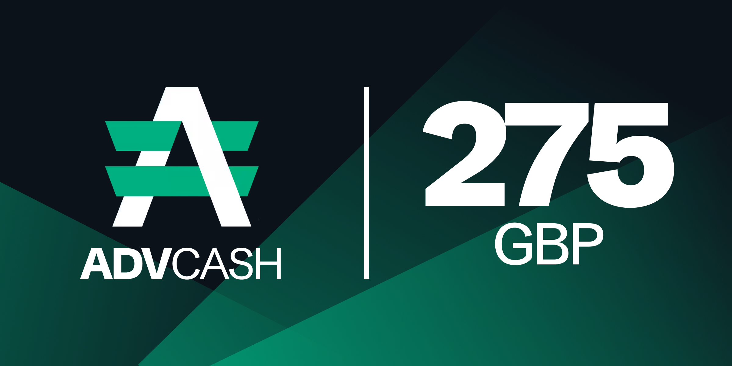 Advanced Cash Gift Card 275 GBP
