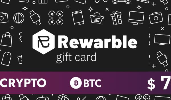 Rewarble Crypto Gift Card BTC 7 USD