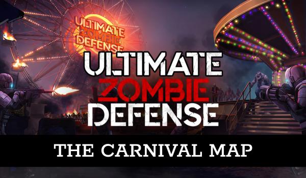 Ultimate Zombie Defense The Carnival Map (PC)