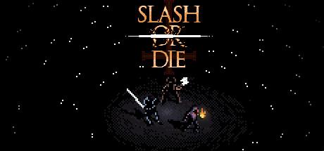 Slash or Die (PC)