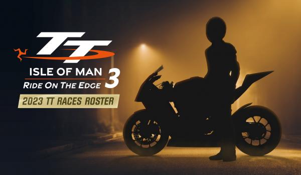 TT Isle of Man 3 2023 TT Races Roster (PC)