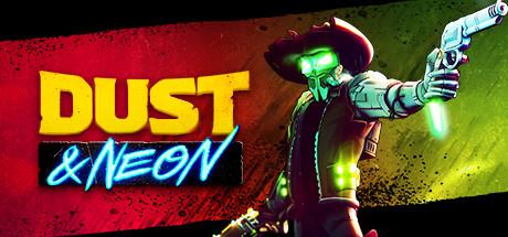 Dust & Neon (PC)