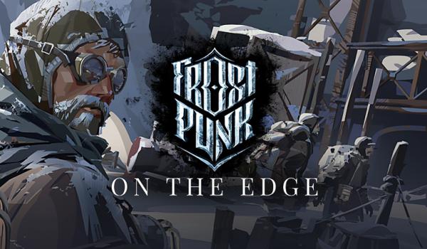 Frostpunk On the Edge (DLC)