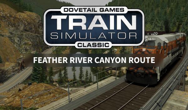 Train Simulator Feather River Canyon Route AddOn (DLC)
