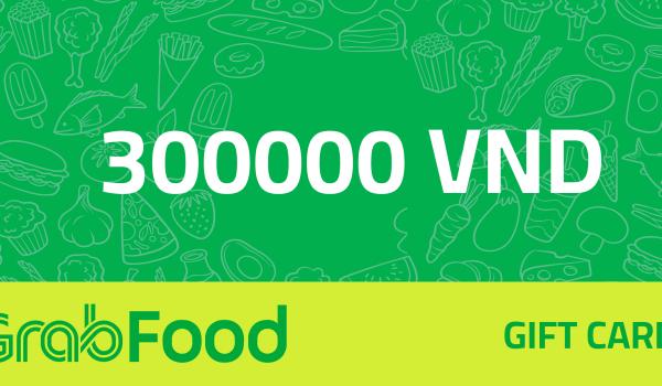 GrabFood Gift Card 300000 VND
