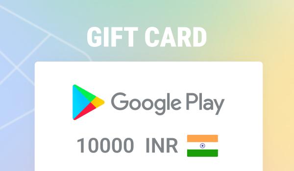 Google Play Gift Card 10000 INR