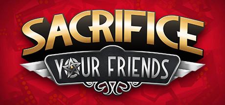 Sacrifice Your Friends (PC)