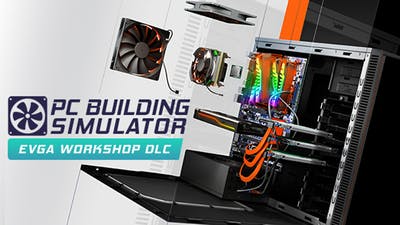 PC Building Simulator EVGA Workshop (PC)