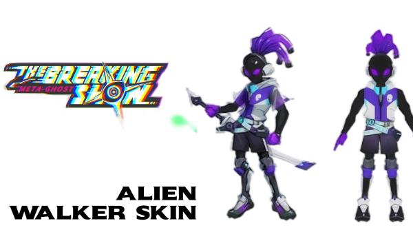 Meta Ghost Breaking Show Alien Walker Skin