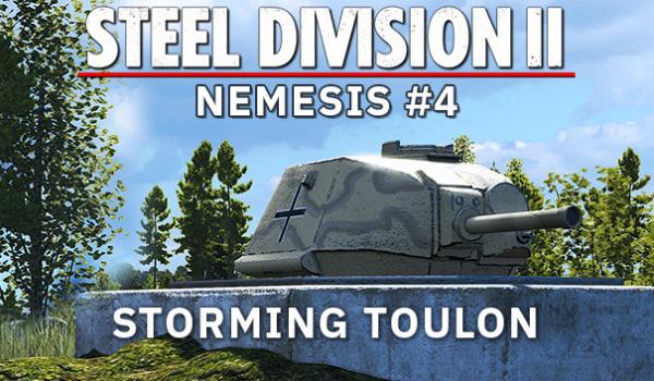 Steel Division 2 Nemesis #4 Storming Toulon (PC)