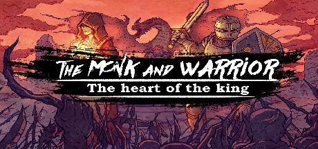 The Monk and the Warrior. The Heart of the King (PC)