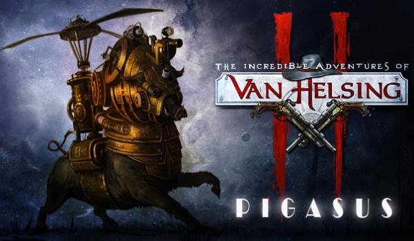 Van Helsing II Pigasus DLC (PC)