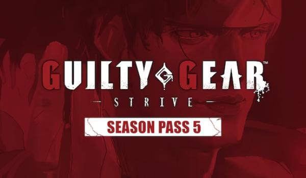 Guilty Gear Strive Season Pass 5 (PC)