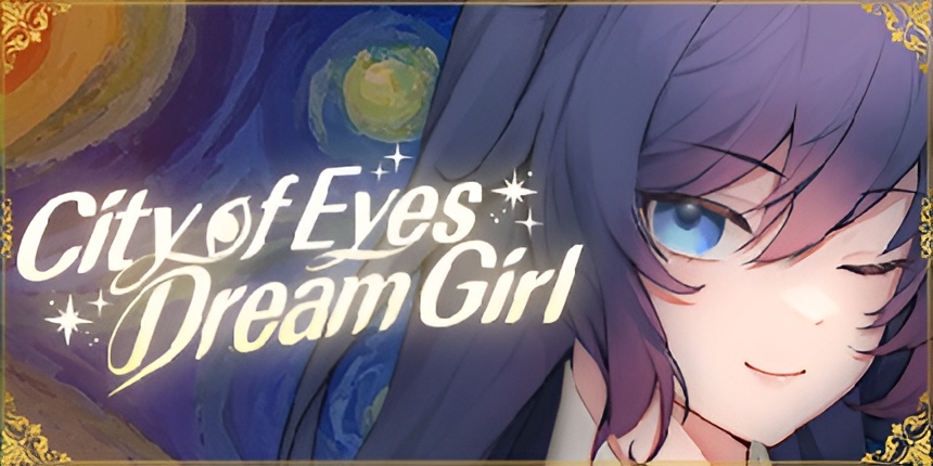 The city of eyes and the girl in dreamland (PC)