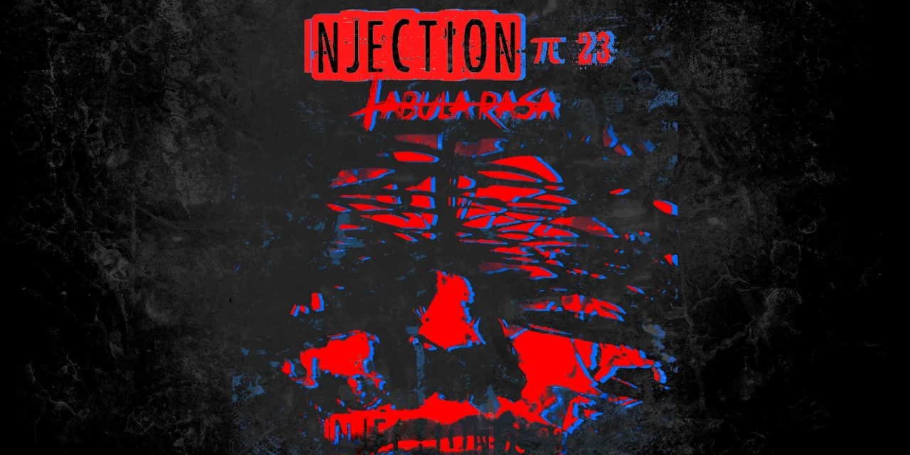 Injection 23 Tabula Rasa (PS5)