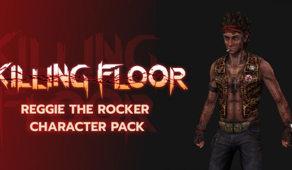 Killing Floor Reggie the Rocker Character Pack (PC)