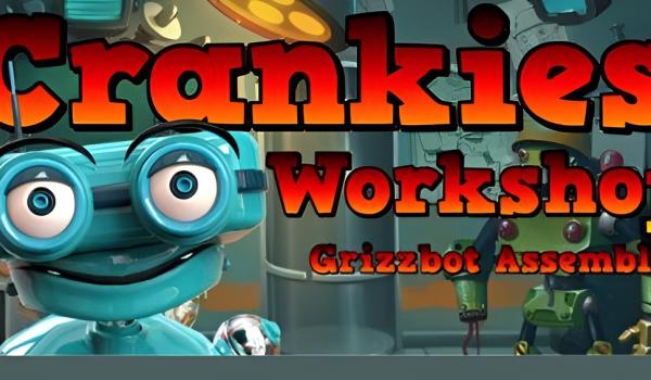 Crankies Workshop Grizzbot Assembly 2 (PC)