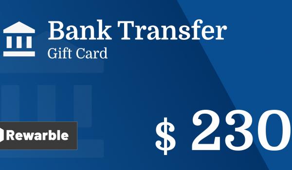 Bank Transfer Gift Card 230 USD