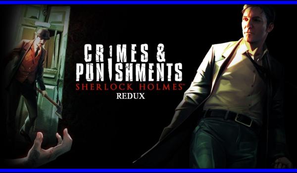Sherlock Holmes: Crimes and Punishments Redux (Xbox)