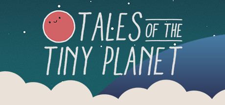 Tales of the Tiny Planet (PC)