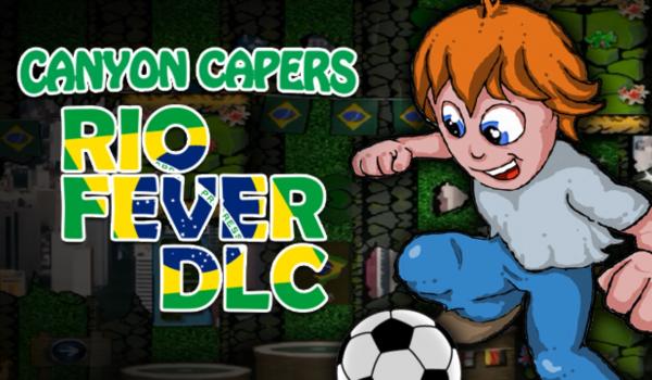 Canyon Capers Rio Fever (DLC)