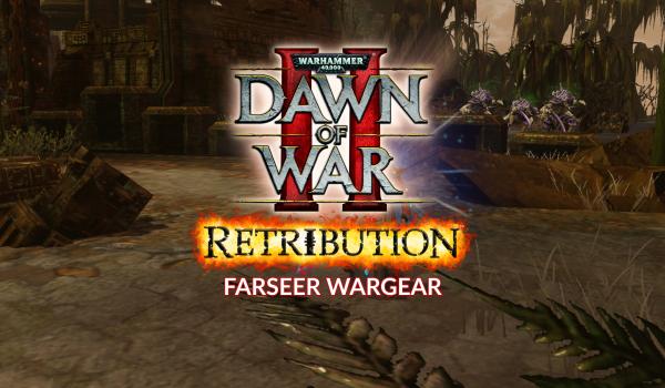 Warhammer 40000 Dawn of War II Retribution Farseer Wargear (DLC)