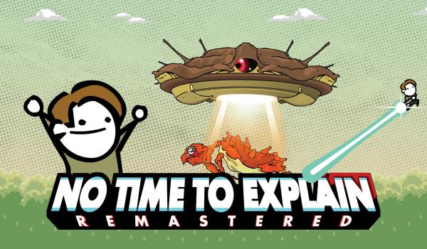 No Time To Explain Remastered (PC)