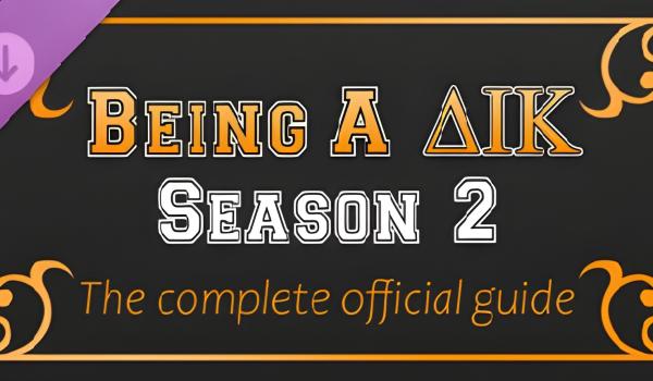 Being a DIK Season 2 The complete official guide (PC)