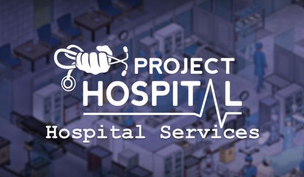 Project Hospital - Hospital Services (PC)