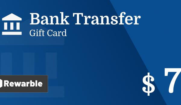 Bank Transfer Gift Card 7 USD
