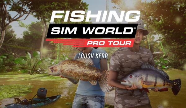 Fishing Sim World Pro Tour Lough Kerr DLC (PC)