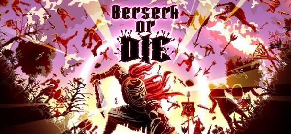 Berserk or Die (PC)
