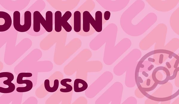 Dunkin Gift Card 35 USD