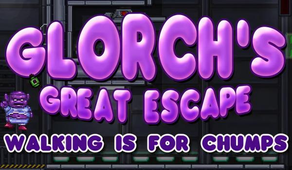 Glorchs Great Escape Walking is for Chumps (PC)