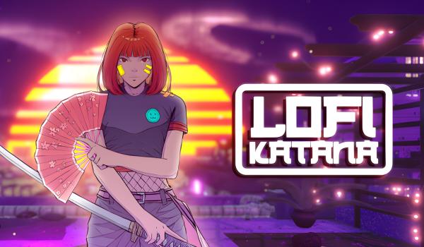 LOFI Katana (PC)