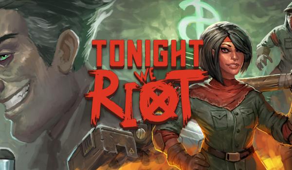 Tonight We Riot (PC)