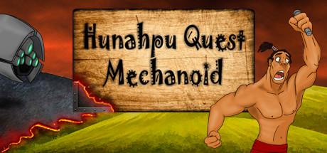 Hunahpu Quest Mechanoid (PC)
