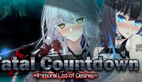 Fatal Countdown immoral List of Desires (PC)
