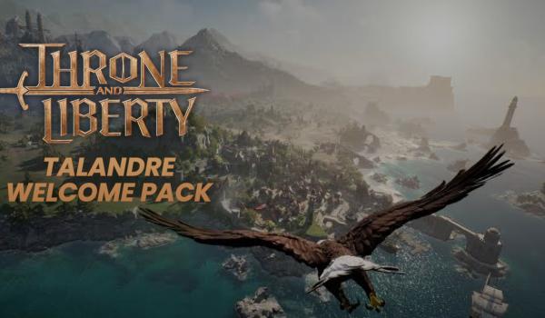 Throne and Liberty Talandre Welcome Pack