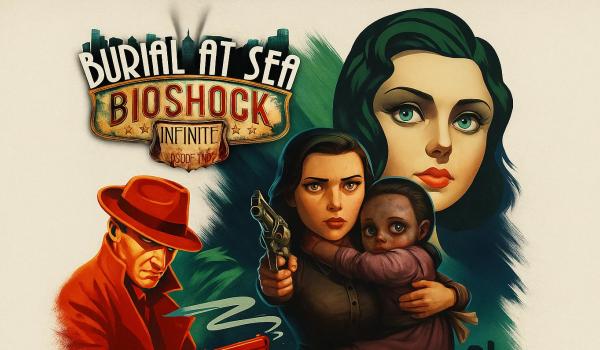 BioShock Infinite Burial at Sea Episode 1 and 2 (PC)