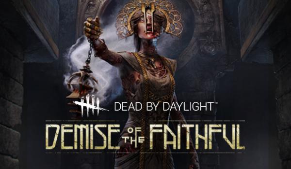Dead by Daylight Demise of the Faithful chapter (DLC)