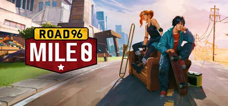 Road 96: Mile 0 (PC)