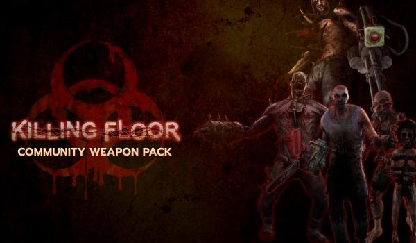 Killing Floor Community Weapon Pack (DLC)