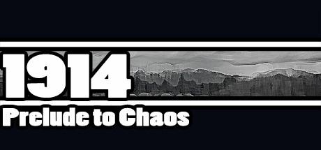 1914: Prelude to Chaos (PC)