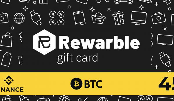 Rewarble Binance Gift Card BTC 45 USD